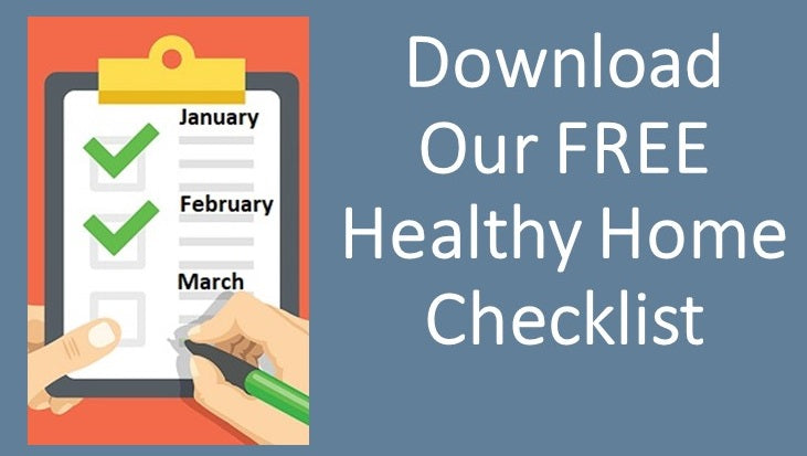How To Make Home Maintenance A Breeze With Our Free Healthy Home Checklist