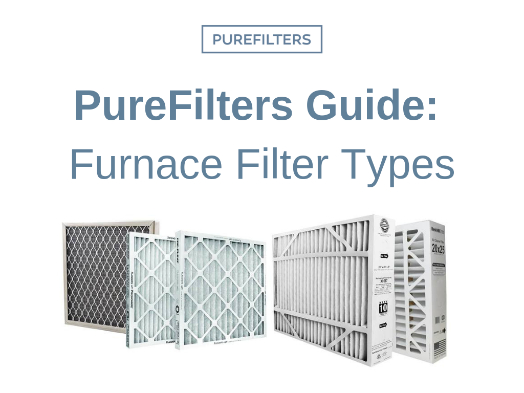 Get to Know the Different Types of Furnace Filters
