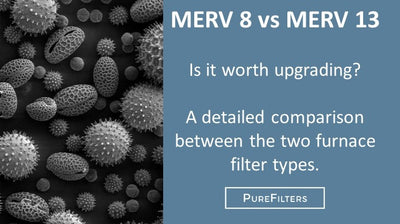 MERV 8 vs MERV 13 Furnace Filters - The Surprising Differences Between Them